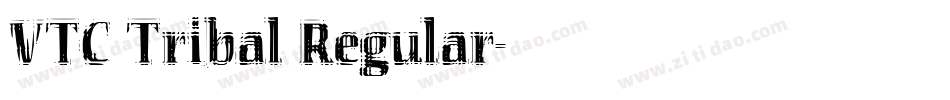 VTC Tribal Regular字体转换